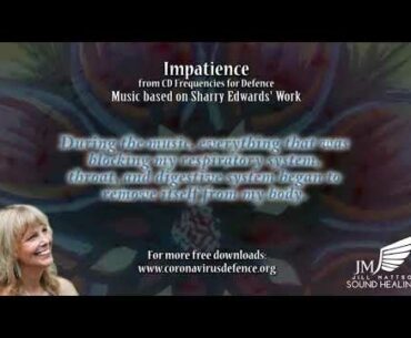 Song of the Impatience Flower Remedy - with Frequencies to boost your immune system!