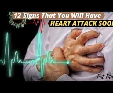 12 Signs That You Will Have Heart Attack Soon - {{ PAT Fitness Healthcare }}