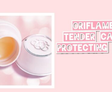 Oriflame Tender Care || Benefits || Health And Beauty With Oriflame