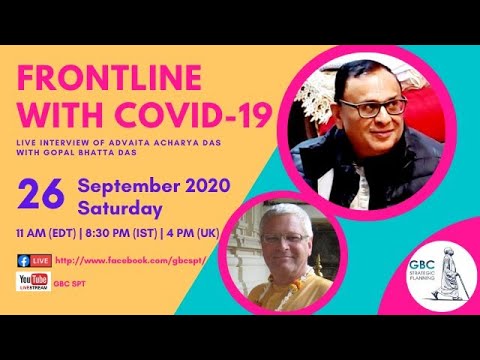 Frontline with COVID-19-Advaita Acharya Das