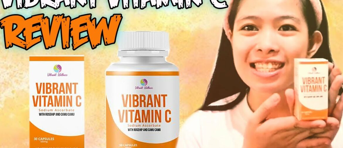 VIBRANT VITAMIN C REVIEW|SHAIRA DEE