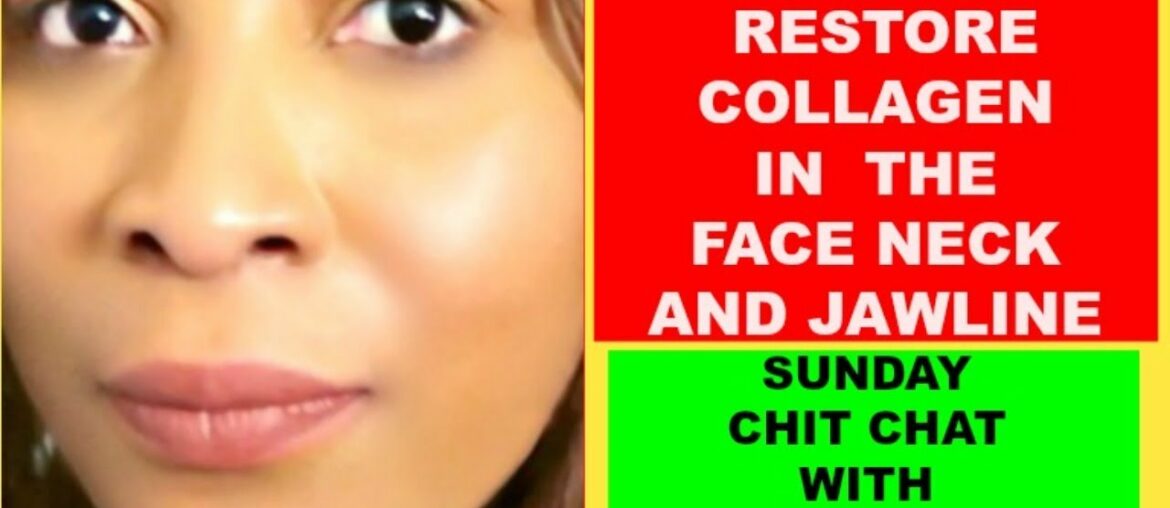 HOW TO RESTORE COLLAGEN IN THE FACE, NECK AND JAWLINE