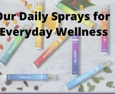 Our Daily Sprays for Everyday Wellness