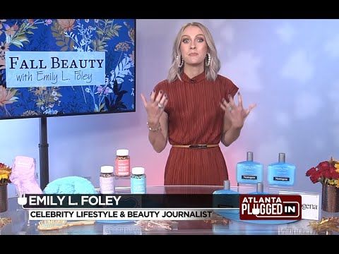 Fall and Seasonal Beauty Tips with Emily Foley