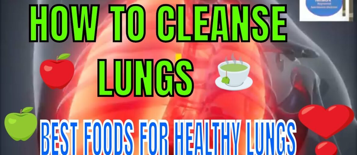 How To Cleanse Lungs/Best foods for Healthy Lungs