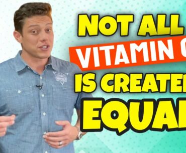 Not All Vitamin C Is Created E Equal