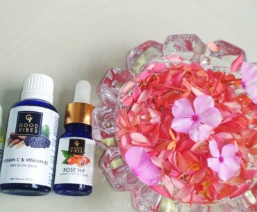 # Good vibes Vitamin C serum # Good vibes Argan facial oil# Good vibes Rose Hip serum# beauty tips