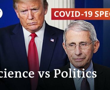 How science and politics collide in the battle against coronavirus | COVID-19 Special