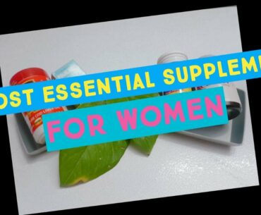 4 Best Essential Vitamins, Supplements for Women | for healthy YOU, skin, nails, hair, bones! 2020