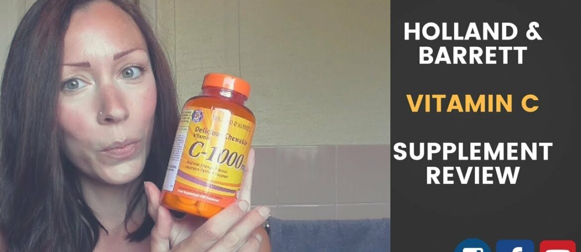 FEEL AMAZING WITH VITAMIN C SUPPLEMENTS FROM HOLLAND AND BARRETT - REVIEW