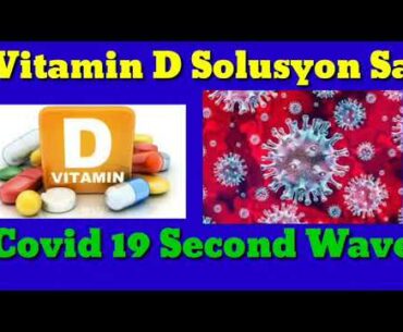 USAPANG PANDEMYA: Vitamin D Solusyon Sa Covid 19