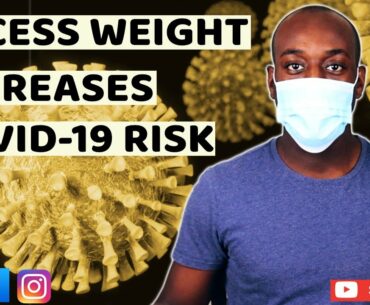 OBESITY INCREASES THE RISK OF CORONAVIRUS: A Brief Summary of What You Can Do