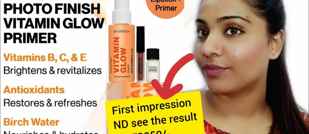 *NEW*SMASHBOX VITAMIN GLOW PRIMER NON-SPONSERED REVIEW//NEHASMARTY