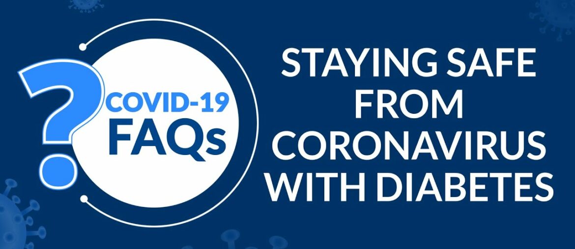 Staying safe from Coronavirus with Diabetes