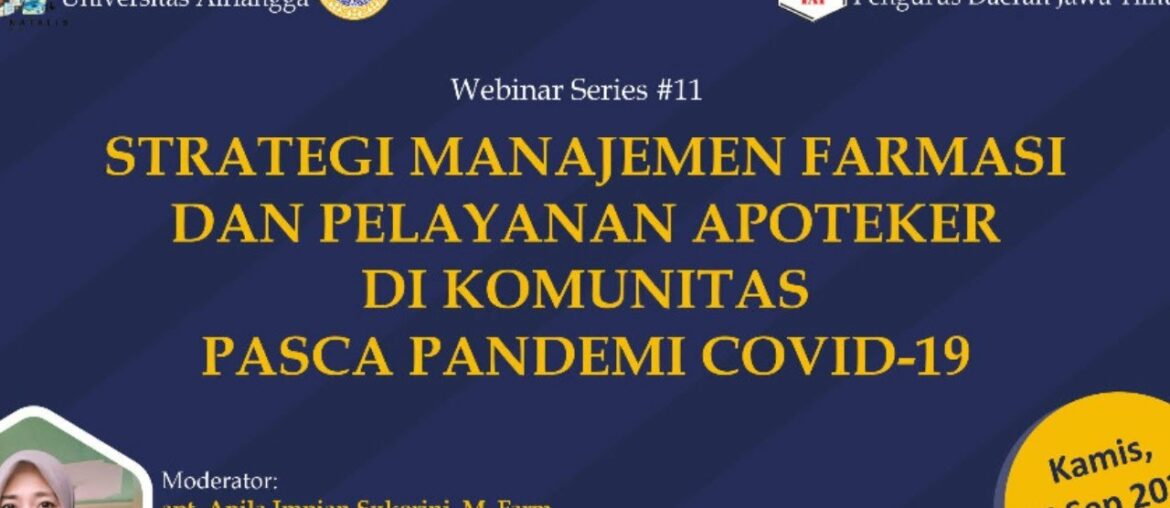 Strategi Manajemen Farmasi dan Pelayanan Apoteker di Komunitas Pasca Pandemi COVID-19