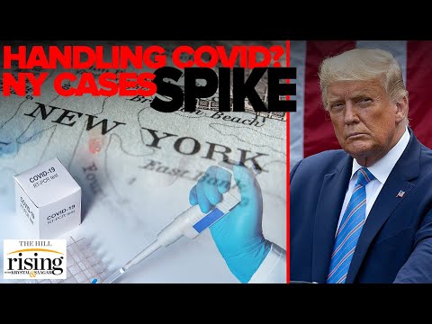 Krystal and Saagar: How Trump Is Shooting Himself In Foot On Coronavirus As Cases Spike In NY