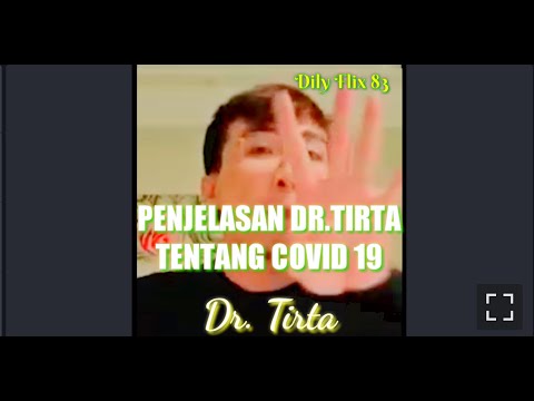 DR TIRTA KUPAS TUNTAS MR CORONA COVID19 Pentingnya Meningkatkan ImunTubuh Imun Lemah Corona Meradang