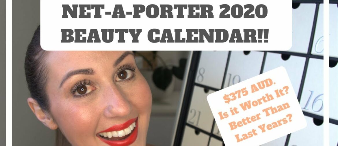 Net-A-Porter 2020 Beauty Advent Calendar UNBOXING! Reveal & Review. SPOILERS! $375 - Is It Worth It?