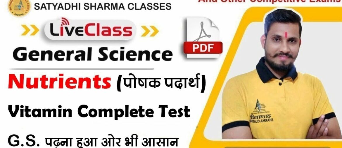 Nutrients ( Vitamin Complete Test ) | General Science | UPSC,MPPSC,SSC,CGL,CPO,CHSL,ARMY,MPSI,UPSI