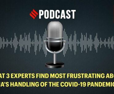 What experts find most frustrating about India's handling of COVID-19 pandemic