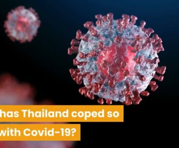 How has Thailand coped so well with Covid-19?