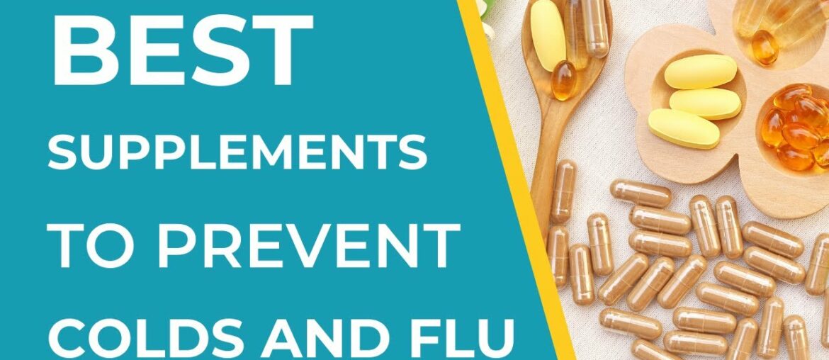 What are the best supplements to prevent colds and flu? | Top 4 vitamins to take for the common cold