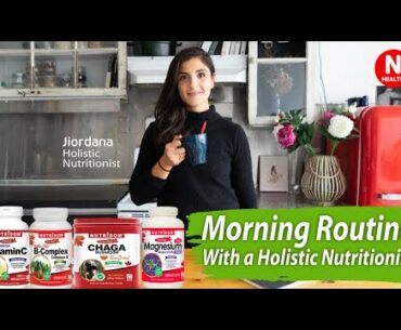 Early Morning Routine | Holistic Nutritionist Jiordana