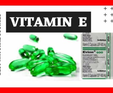 VITAMIN E || NATURAL SOURCES, SIDE EFFECTS, ROLE & USES