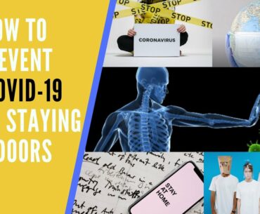 How To Prevent COVID-19 While Indoors- Safety Tips For Personal Protection |2020