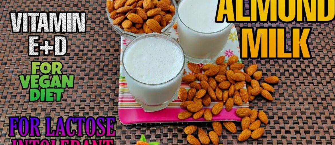 ALMOND MILK | FOR HEALTH CONSCIOUS(VITAMIN E+D)| MADE FROM ALMONDS |FOR LACTOSE INTOLERANT| In HINDI