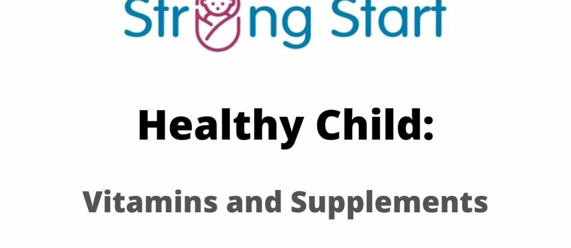 Healthy Child - Vitamins and Supplements