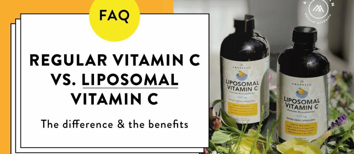 Regular Vitamin C vs. Liposomal Vitamin C