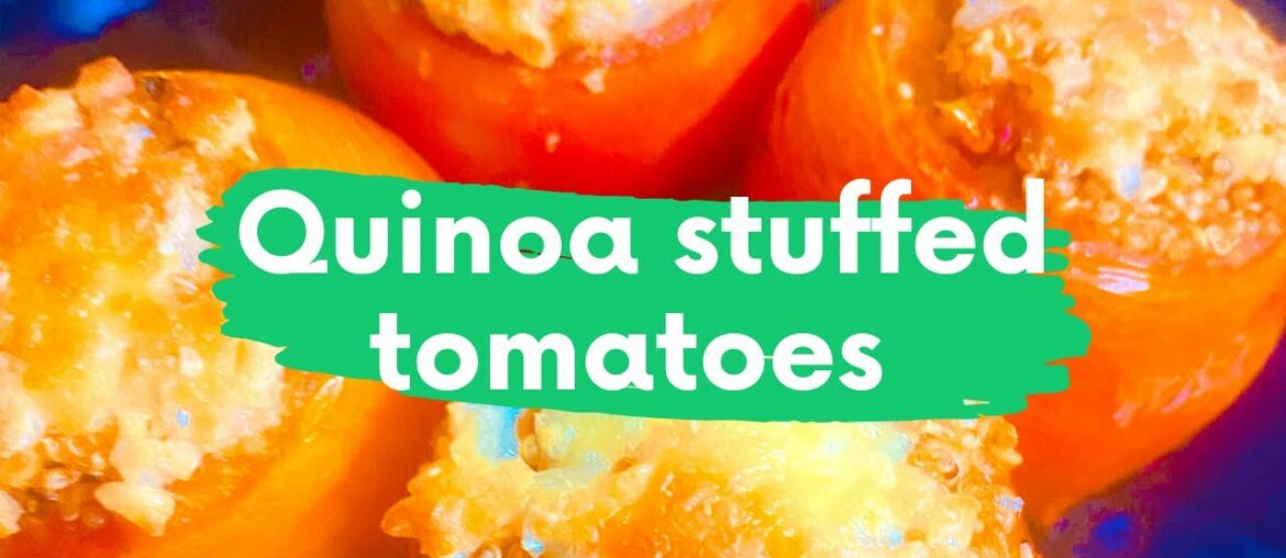 Quinoa stuffed baked tomatoes | How to make healthy stuffed tomatoes