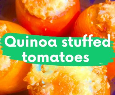 Quinoa stuffed baked tomatoes | How to make healthy stuffed tomatoes