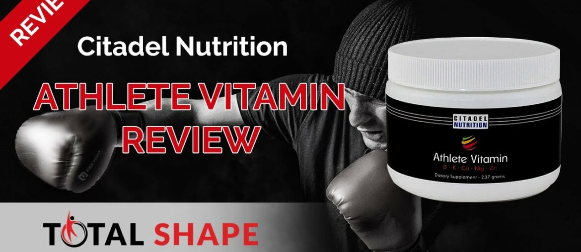 Citadel Nutrition Athlete Vitamin Review