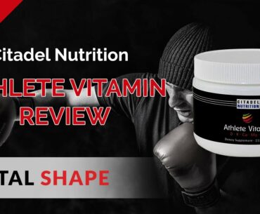 Citadel Nutrition Athlete Vitamin Review