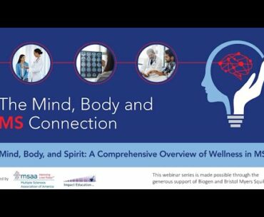 Mind, Body, and Spirit: A Comprehensive Overview of Wellness in MS