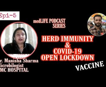 PODCAST Epi-5|| HERD IMMUNITY & COVID-19|| LOCKDOWN ft. Dr. Manisha sharma