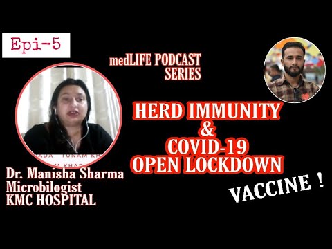 PODCAST Epi-5|| HERD IMMUNITY & COVID-19|| LOCKDOWN ft. Dr. Manisha sharma