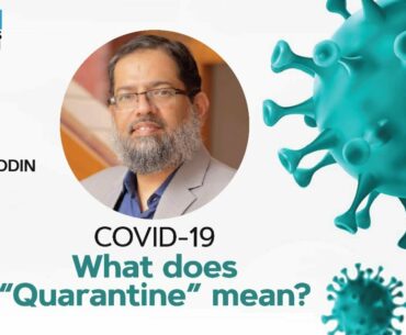 COVID-19 | What is 'Quarantine'? | At an individual level | Episode 4