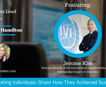 Dr Diane Hamiton Interviews Dr Jerome Kim Re: COVID-19 and Vaccines