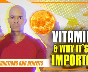 Vitamin D and Why It's So Important