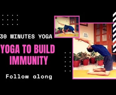 30 min yoga | Full body yoga | yoga to build immunity | Yoga during Covid-19