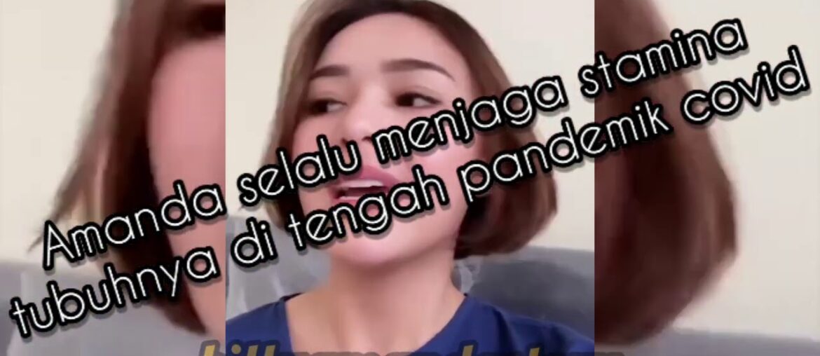 Ibu Negara_Amanda Manopo_selalu menjaga stamina tubuh di tengah pandemik covid -19..._