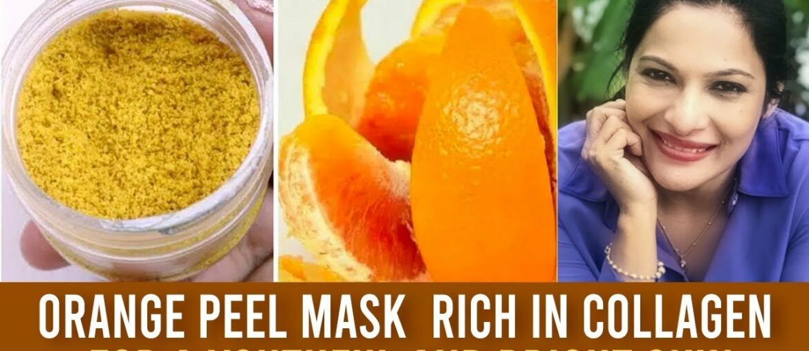 Orange Peel Mask | Rich in Collagen | For a Youthful and Bright Skin | Rethika's Beauty Secrets