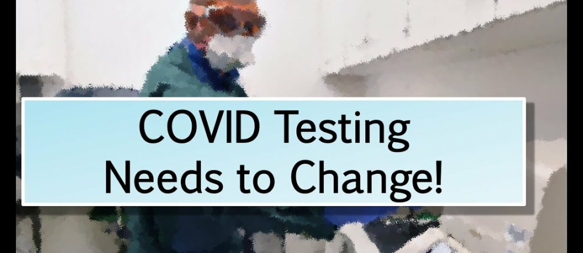 PCR Testing Causes False Positives for COVID-19. Here's how we're doing testing wrong.