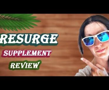 Resurge Vitamins Reviews -  Resurge Supplement Reviews Uk  -  Resurge Customer Reviews Youtube