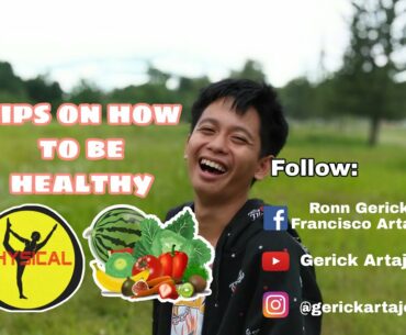 TIPS ON HOW TO BE HEALTHY (VLOG #11) | Gerick Artajo