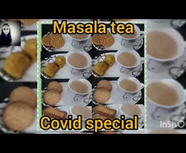 Masala tea covid special.... help to boost your  immunity against corona virus...