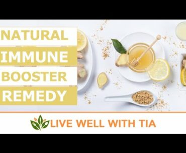 Immune Boosting Natural Remedy | Cold and Flu relief |